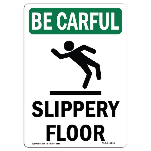 Signmission OSHA BE CAREFUL Sign, Slippery Floor W/ Symbol, 7in X 5in Decal, 7" H, 5" W, Portrait OS-BC-D-57-V-10118 - main
